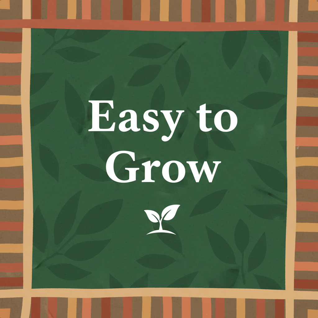 Easy to Grow